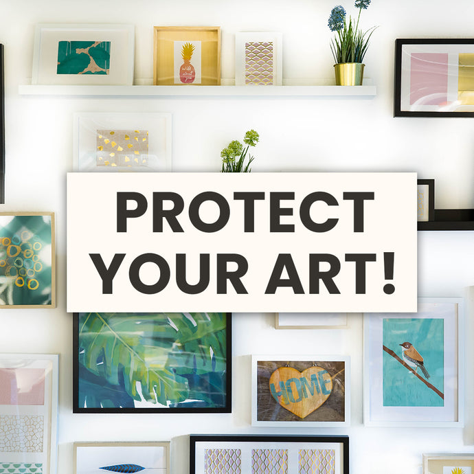 How To Protect Your Artwork From Damage